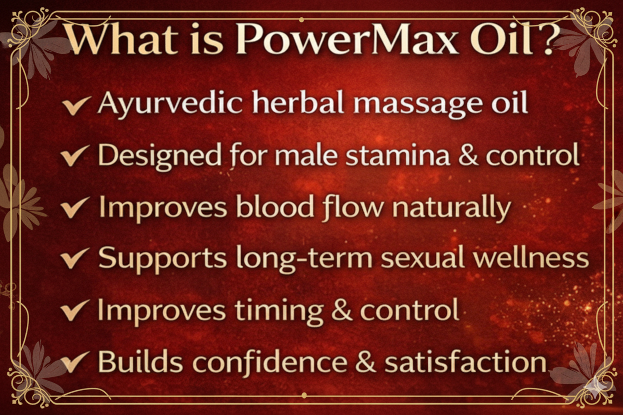 POWERMAX OIL – Premium Ayurvedic Massage Oil for Men
